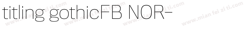 titling gothicFB NOR字体转换